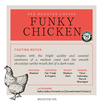 Organic Funky Chicken - Coffee Selection for Fresh Daily Preparation
